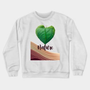 Love Nature No. 3: Green Valentine's Day Crewneck Sweatshirt